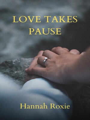 cover image of Loves Takes Pause